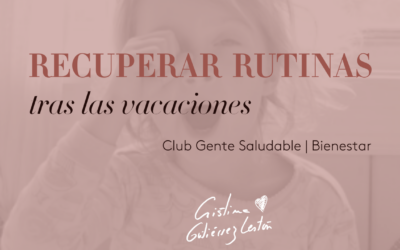 RECUPERAR RUTINAS tras las vacaciones