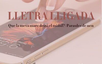 Paraules de Nen: Que la meva mare deixi el mòbil